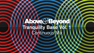 Above & Beyond - Tranquility Base Vol. 1 (Continuous Mix)