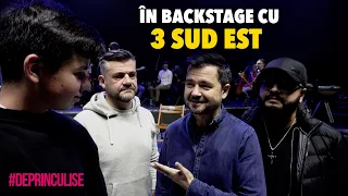 ÎN BACKSTAGE cu 3 SUD EST la SALA PALATULUI I Ep. 23 #DePrinCulise