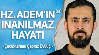 Hz. Adem'in (as) İnanılmaz Hayatı Ve Çocuklarının Çaprazlama Evliliği | Mehmet Yıldız