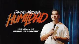 CARLUIS MEDINA — HUMILDAD— ESPECIAL DE STAND UP