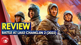 Battle At Lake Changjin 2: Watergate Bridge - Our Thoughts! (China, 2022) Review 长津湖之水门桥