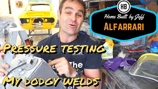 Pressure testing my dodgy welds - Ferrari engined Alfa 105 Alfarrari build part 159