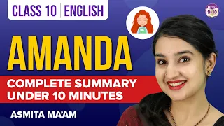 Amanda Class 10 English Complete Chapter Summary Under 10 Mins | CBSE Class 10 Board Exams 2023