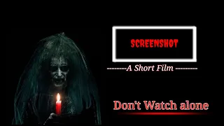 SCREENSHOT | A Short Film | Most horror short video by Abhi chauhan