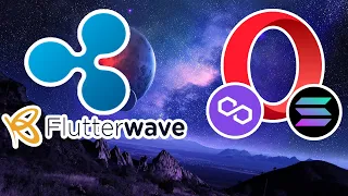 ПАРТНЕР RIPPLE XRP FLUTTERWAVE В ТАНЗАНИИ. OPERA ДОБАВИЛА ПОДДЕРЖКУ BITCOIN SOLANA CELO И ДРУГОЕ.