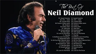 Neil Diamond Best Songs Of The 60s 70s 80s - Neil Diamond Greatest Hits Full Album