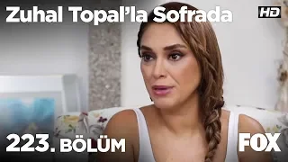 Zuhal Topal’la Sofrada 223. Bölüm