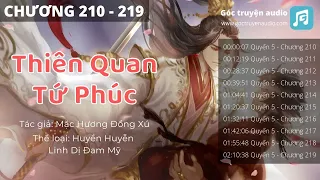 Chương 210 đến Chương 219 - Thiên Quan Tứ Phúc (Quan Trời Ban Phúc) - Huyền Huyễn Linh Dị Đam Mỹ