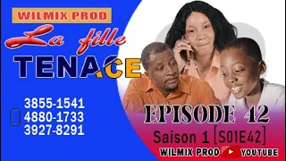 LA FILLE TENACE PART 42. WILMIX PROD FEYTON 2022