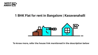 1 BHK Flat for rent in Bangalore | Kasavanahalli | Bachelors/Family | Best Price Guarantee
