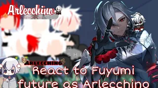 🔥✨Todoroki Family react to Fuyumi future as Arlecchino || My Au ✨🔥