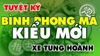 Cách Chơi BÌNH PHONG MÃ KIỂU MỚI Xe Tung Hoành Khắp Chốn (Học Cờ Tướng) Khai Cuộc Đỉnh Cao Hay Nhất