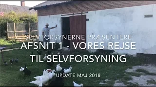 Vejen til selvforsyning - Afsnit 1 - Selvforsynerne