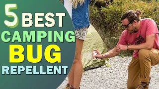 Best Bug Repellent for Camping 2022 👌 Top 5 Best Camping Bug Repellent Reviews