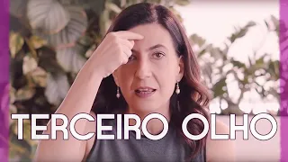 O que é o TERCEIRO OLHO e como ativar | Mentoria