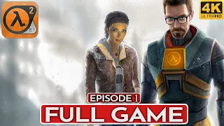 HALF LIFE 2 EPISODE 1 REMASTERED Gameplay Walkthrough  FULL GAME [4K 60FPS PC ULTRA] - No Commentary