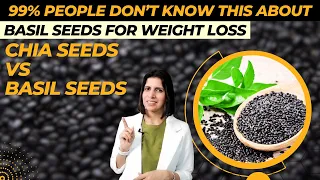 99% People Don’t Know this about BASIL SEEDS | Weight Loss | Chia vs Sabja Seed | Which is Better ?