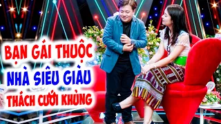 Cô nàng DÂN TỘC THÁI nhà siêu giàu THÁCH CƯỚI BẠN TRAI CHẤN ĐỘNG MC Quyền Linh sợ- Hẹn Hò Quyền Linh