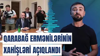 Yevlax görüşündə ermənilər nə yardım istədi, ermənilərdən nələr tələb olundu?