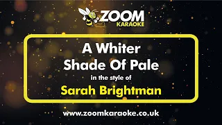 Sarah Brightman - A Whiter Shade Of Pale - Karaoke Version from Zoom Karaoke