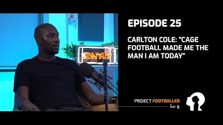 Carlton Cole: “Cage Football Made Me The Man I Am Today”