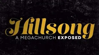 Hillsong: A Megachurch Exposed