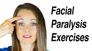 Facial Paralysis Exercises (for Bell's Palsy)