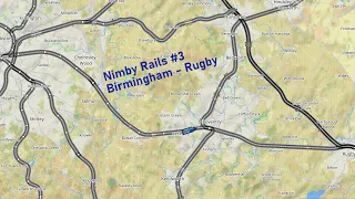 Nimby Rails #3 Birmingham - Rugby