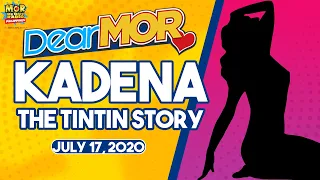 Dear MOR: "Kadena" The Tintin Story 07-17-2020