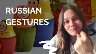 7 popular Russian gestures!