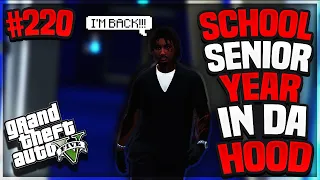 GTA 5 SCHOOL SENIOR YEAR IN DA HOOD EP 220 - POOKIE BACK 😲(GTA 5 RP)