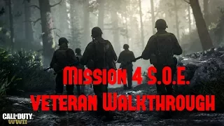 Mission 4 S.O.E. Veteran Walkthrough | Call Of Duty WWII