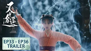 [Sword and Fairy 1] EP33 - EP36 Trailer Collection | Starring: He Yu, Yang Yutong