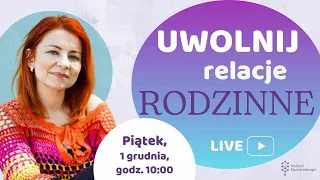 Uwolnij relacje rodzinne ✧ UWOLNIJ SIĘ OD SCHEMATÓW