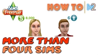 Sims FreePlay - How To Get More Than 4 Sims Living Together