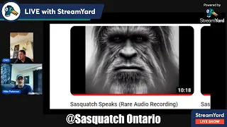 Listening To Sasquatch Say We Love You - Nefatia To Mike Paterson Of @SasquatchOntario