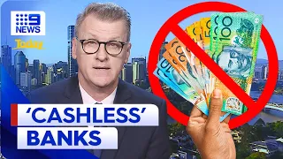 Concerns growing for seniors as banks go 'cashless' | 9 News Australia