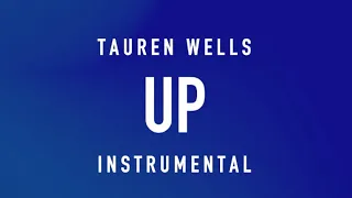 Tauren Wells - Up (Instrumental/Karaoke) With Lyrics