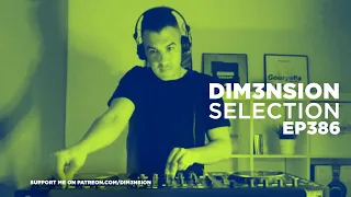 DIM3NSION Selection - Episode 386 [LIVE🔴 Find Your Harmony Special Guestmix]