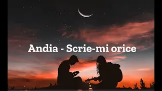 Andia - Scrie-mi orice | Lyrics | Versuri