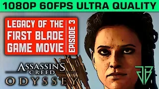 ASSASSIN'S CREED ODYSSEY Legacy of the First Blade Episode 3 All Cutscenes Game Movie