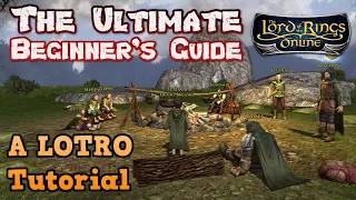 The Ultimate Beginner's Guide to LOTRO In 2023 - A Lord of the Rings Online New Player Tutorial