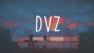 ‹DVZ› twocolors - Lovefool〈 Bass Boosted, slowed 〉