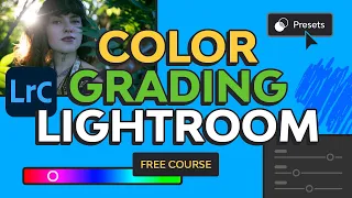 Creative Color Grading in Lightroom Classic | Color Grading Lightroom Tutorial