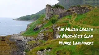 The Munro Legacy: 14 Must-Visit Clan Munro Landmarks