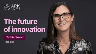 Cathie Wood: “Innovation Worth $220 Trillion by 2030” | ARK Invest Big Ideas 2024