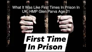 First Time Going To Prison (In UK) Nicky Davies.