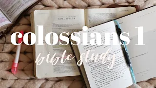 COLOSSIANS 1 | BIBLE STUDY WITH ME