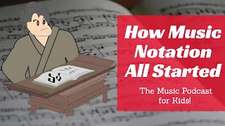 Online Music lessons for Kids: History of Music Notation