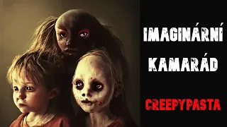 IMAGINÁRNÍ KAMARÁD - CREEPYPASTA [CZ]